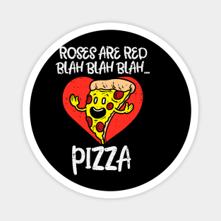 Roses Are Red Blah Pizza Funny Valentine Day Food Lover Magnet